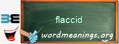 WordMeaning blackboard for flaccid